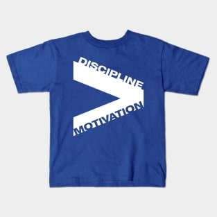 Discipline over Motivation Kids T-Shirt